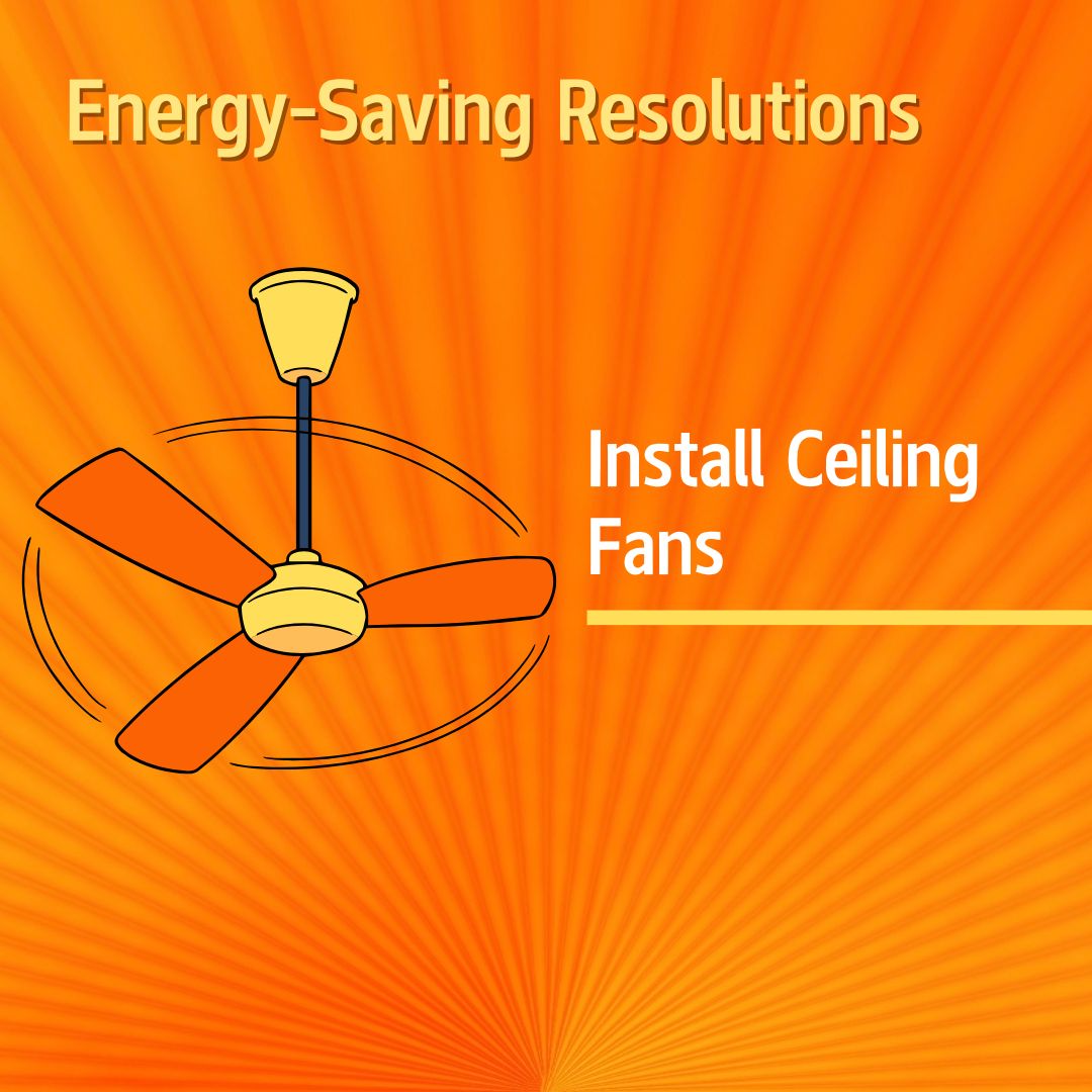 Energy Savings Resolution with a ceiling fan